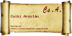Csiki Arszlán névjegykártya